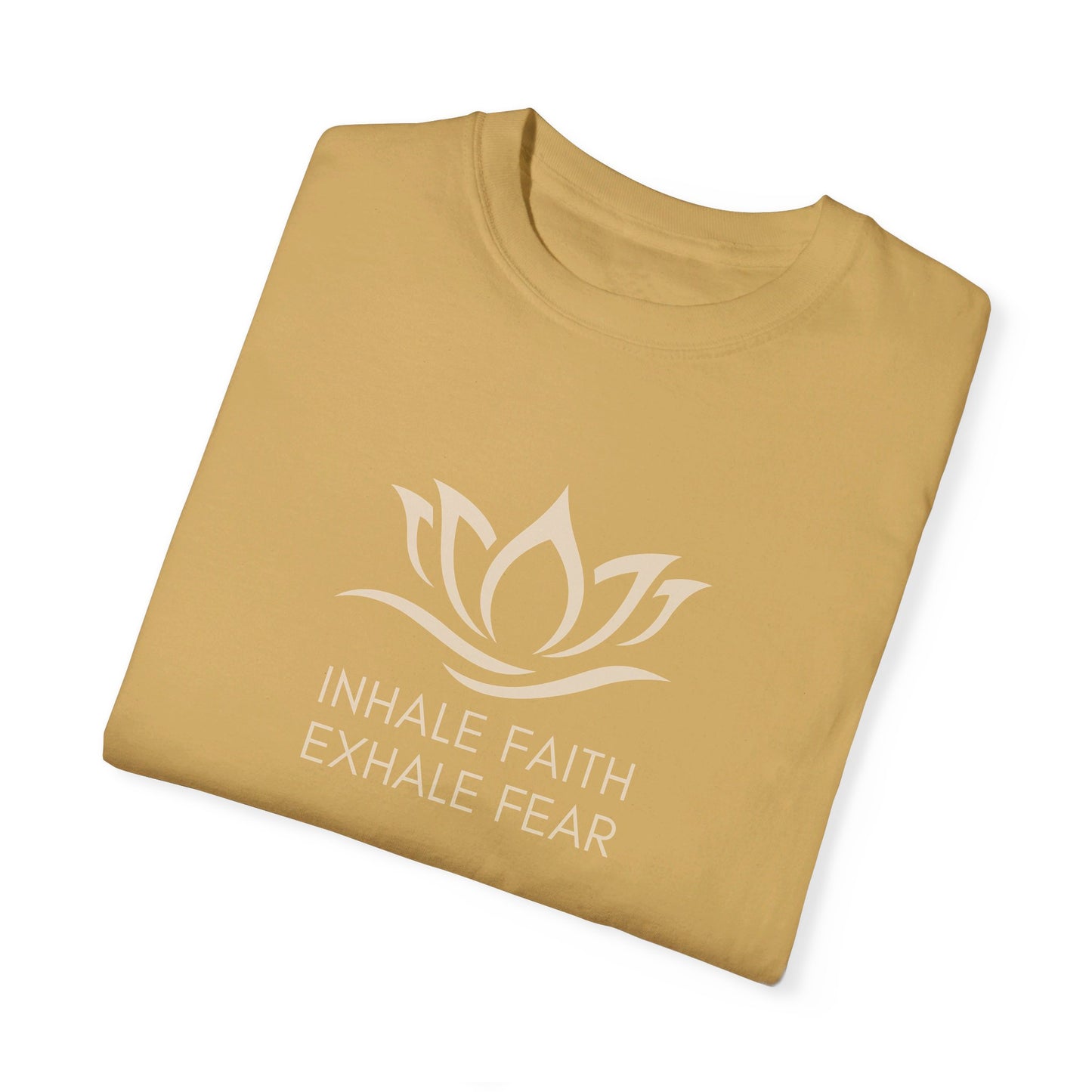 Inhale Faith Exhale Fear