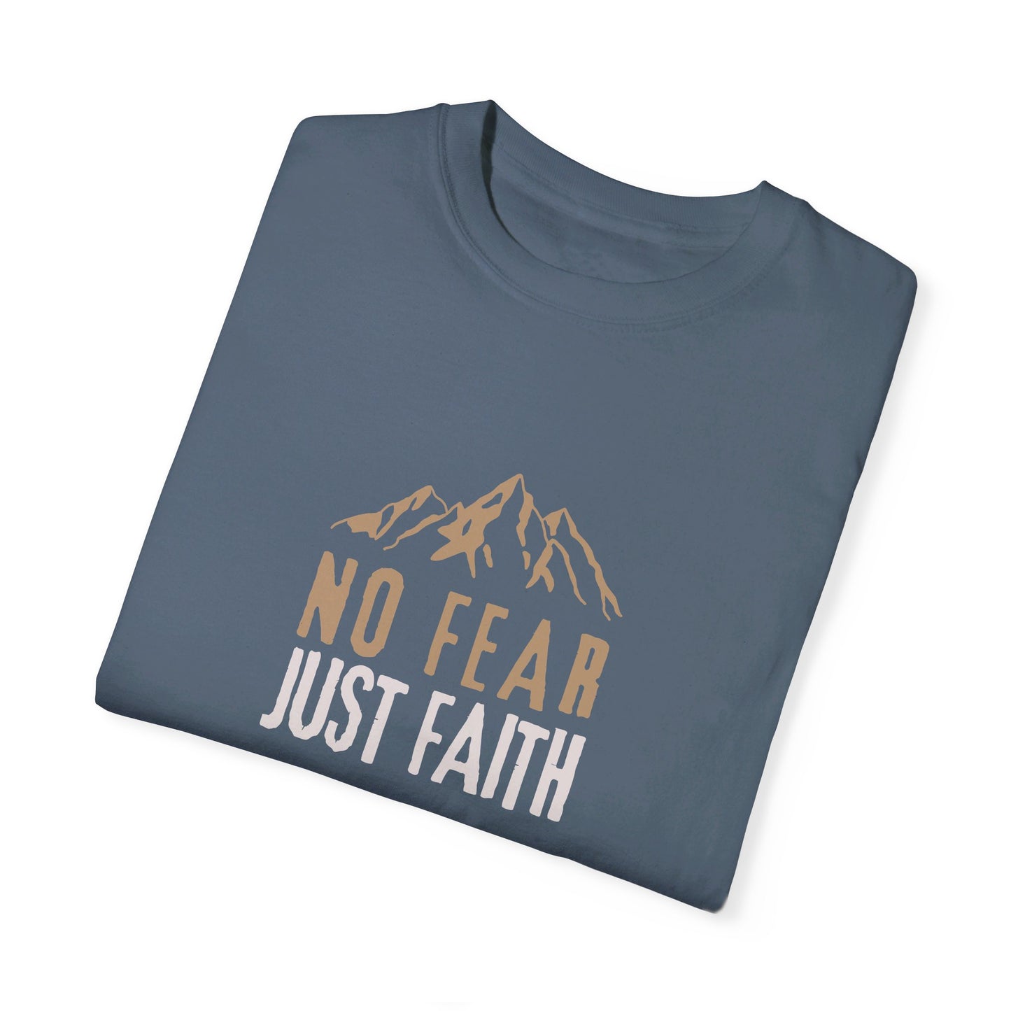 No Fear Just Faith